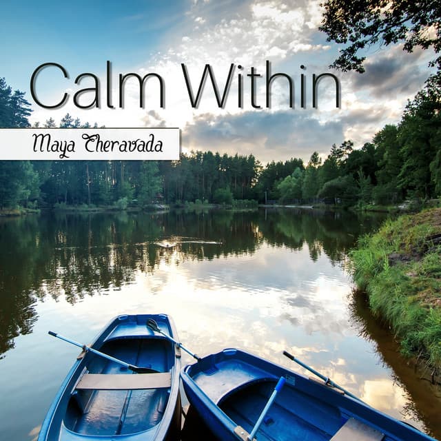 Calm Within - Maya Theravada