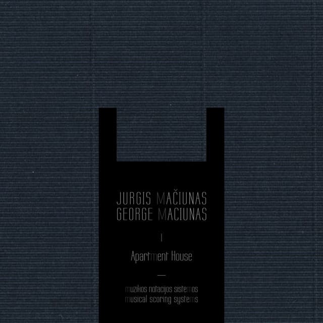 Jurgis Mačiūnas. Muzikos Notacijos Sistemos / George Maciunas. Musical Scoring Systems - Jurgis Mačiūnas