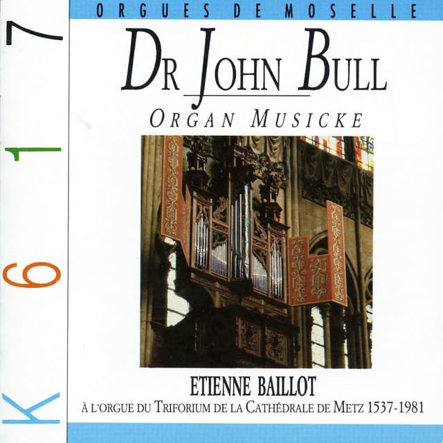 Bull: Organ Musicke - John Bull