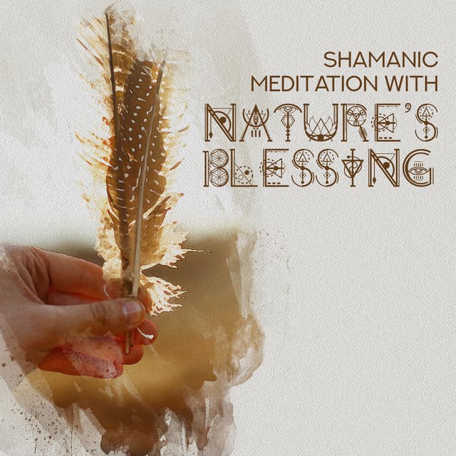 Shamanic Meditation with Nature’s Blessing: Soothing New Age Music for Quiet Contemplation & Meditation, Mind Reset & Tranquility, Harmony & Peace, Detox Your Mind, Mental Well-Being - Shamanic New Age Maker