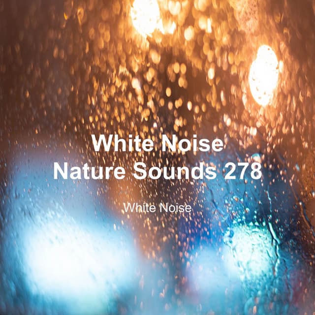 White Noise 278 - White Noise