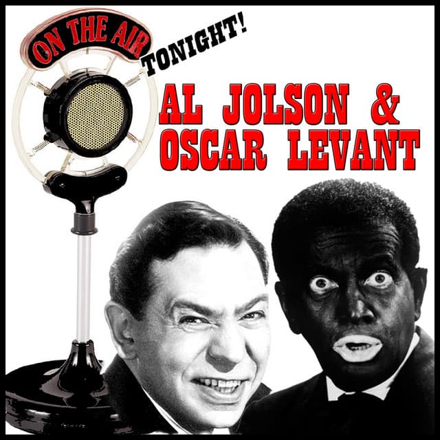 Al Jolson and Oscar Levant