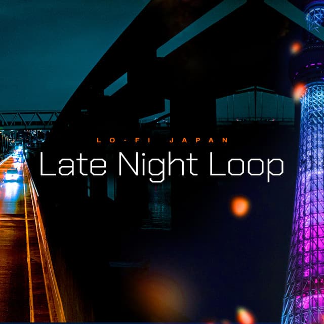 Late Night Loop - Lo-Fi Japan