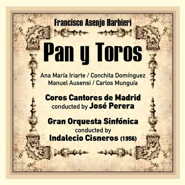 Francisco Asenjo Barbieri: Pan y Toros - Francisco Asenjo Barbieri