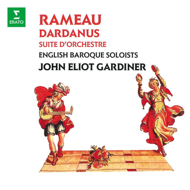 Rameau: Suite d'orchestre de Dardanus - Jean-Philippe Rameau