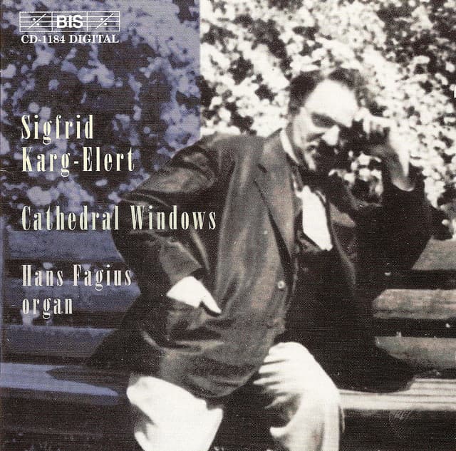 Karg-Elert: Works for Organ - Sigfrid Karg-Elert