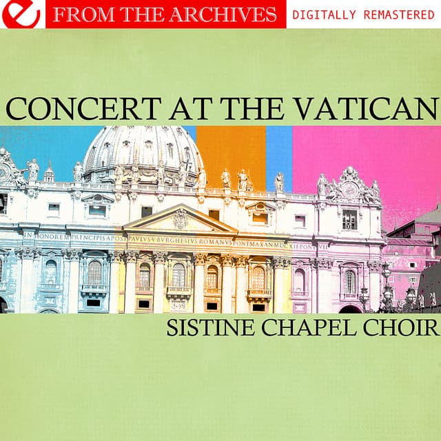 Concert At The Vatican - From The Archives - Sistine Chapel Choir