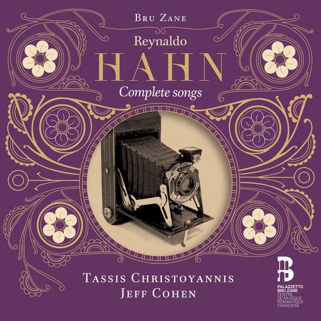 Reynaldo Hahn: Complete songs - Reynaldo Hahn