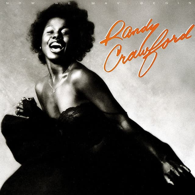 Now We May Begin - Randy Crawford
