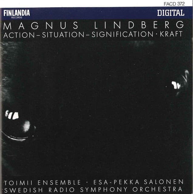 Magnus Lindberg : Action - Situation - Signification, Kraft - Magnus Lindberg
