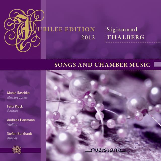 Jubilee Edition 2012: Songs and Chamber Music - Sigismond Thalberg