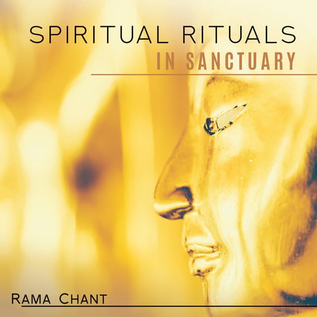 Spiritual Rituals in Sanctuary - Rama Chant