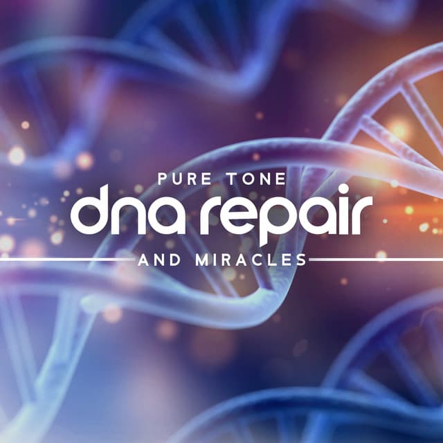 Pure Tone DNA Repair and Miracles: Rejuvenate Cells, Full Body Healing Frequencies - Hz Frequency Zone