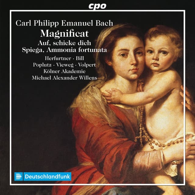 C.P.E. Bach: Magnificat, Auf, schicke dich recht feierlich & Spiega Hammonia fortunata - Carl Philipp Emanuel Bach