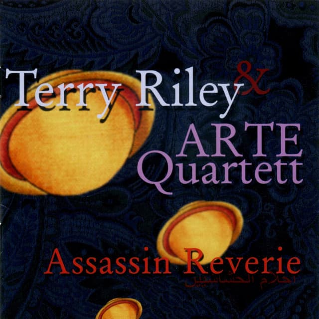 Terry Riley: Assassin Reverie - Terry Riley