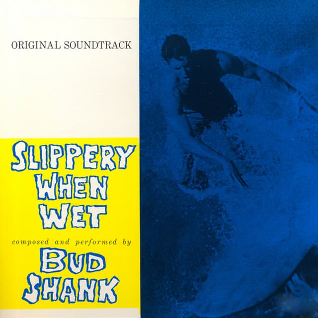 Slippery When Wet 1959 - Bud Shank