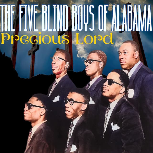 Precious Lord - The Blind Boys Of Alabama