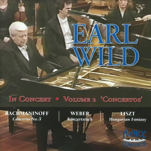 Earl Wild in Concert, Vol. 2: Concertos - Earl Wild