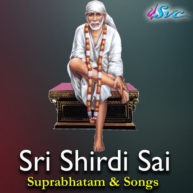 Sri Shirdi Sai Suprabhatam & Songs - Gopi Kapurnima