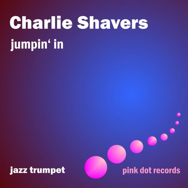Jumpin' In - Jazz Trumpet - Charlie Shavers