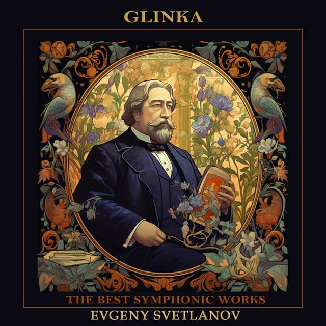 Glinka: The Best Symphonic Works - Mikhail Glinka