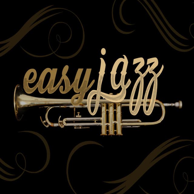 Easy Jazz - Easy Listening Music