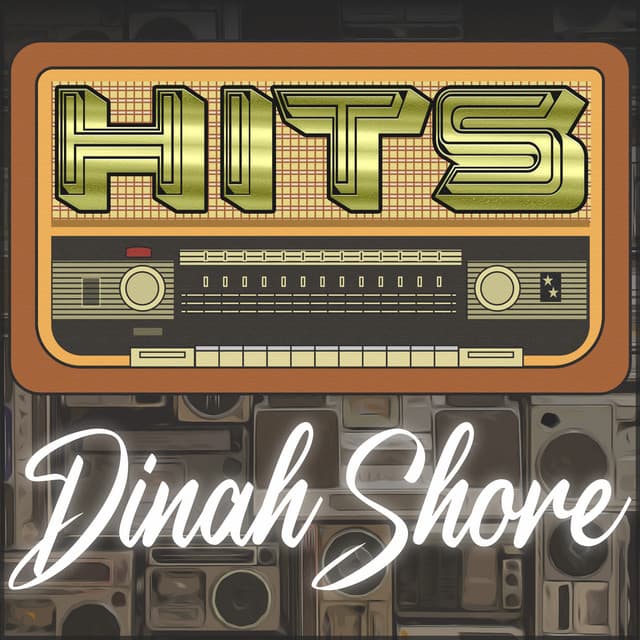 Hits of Dinah Shore - Dinah Shore