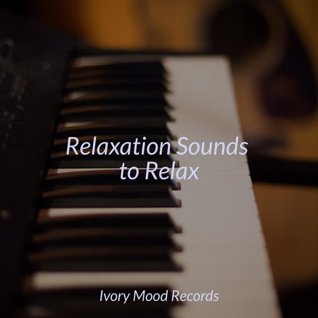 Relaxation Sounds to Relax - Musica Romantica Ensemble