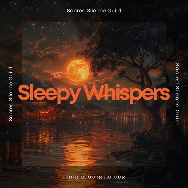 Sleepy Whispers - Sacred Silence Guild