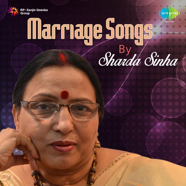 Marriage Songs by Sharda Sinha - Sharda Sinha
