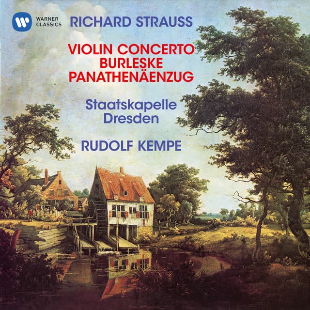 Strauss, R: Violin Concerto, Op. 8, Burleske for Piano and Orchestra & Panathenäenzug, Op. 74 - Richard Strauss
