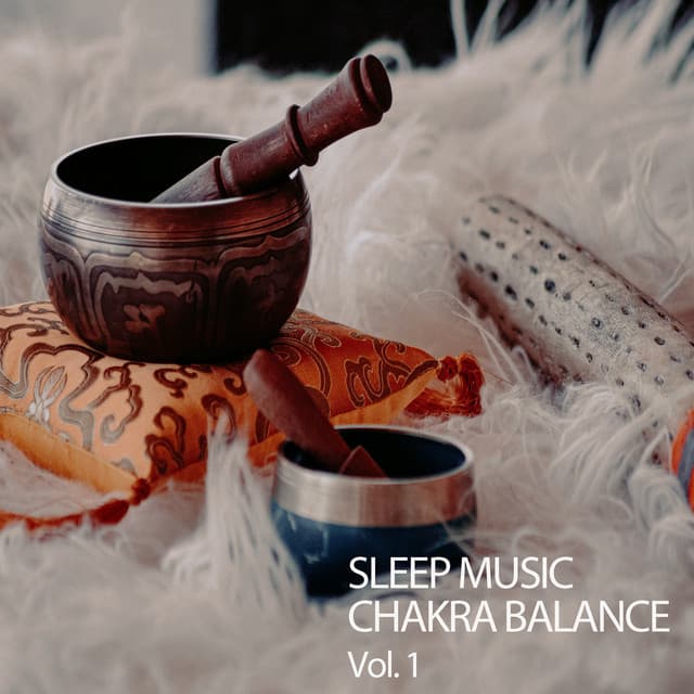 Sleep Music Chakra Balance Vol. 1 - Chakra Healing Music