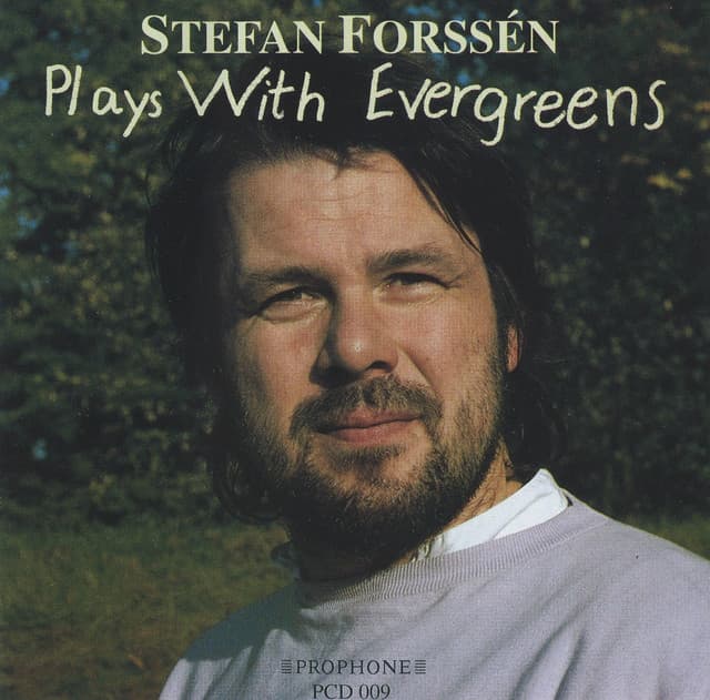 Plays With Evergreens - Stefan Forssen