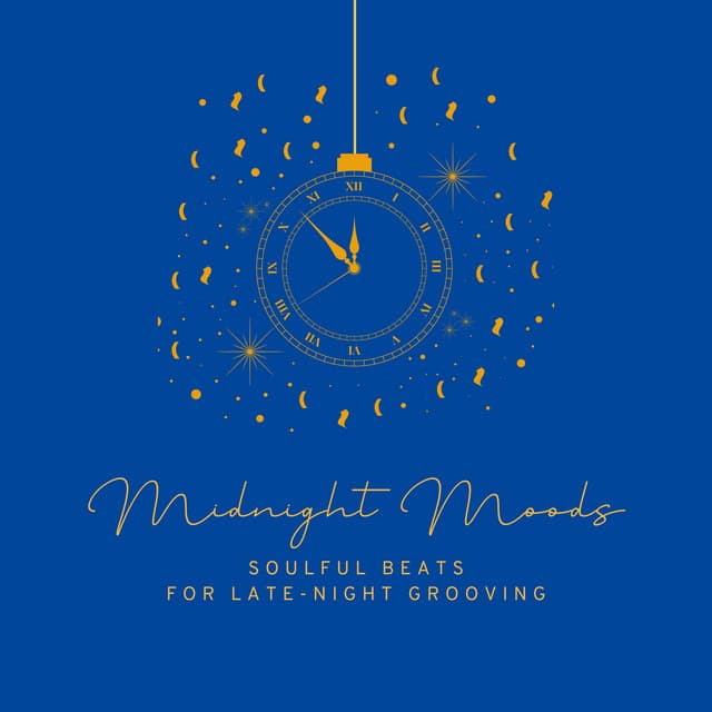Midnight Moods: Soulful Beats for Late-Night Grooving - Cafe Lounge Groove