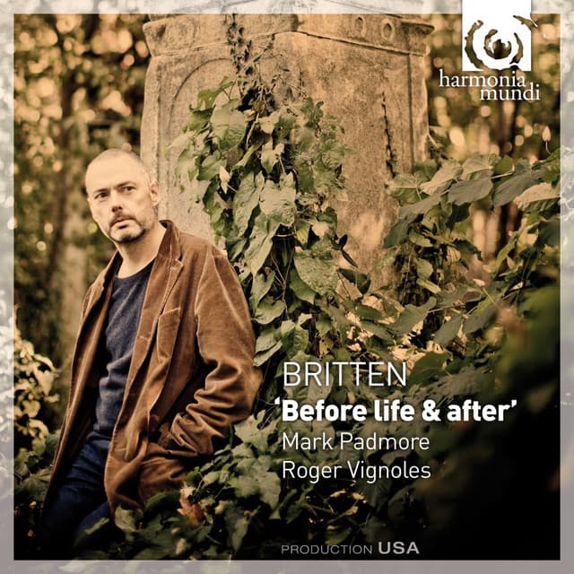 Britten: 'Before Life & After' - Benjamin Britten