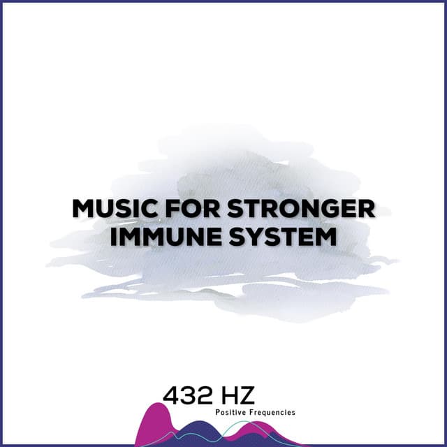 432 Hz Music for Stronger Immune System, Better Sleep, Lower Stress Levels and Therefore Self-Healing - 432 hz Positive Melody