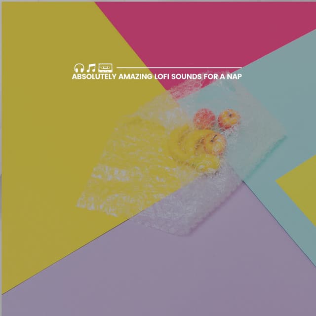 Absolutely Amazing Lofi Sounds for a Nap - Lofi Hip-Hop Beat