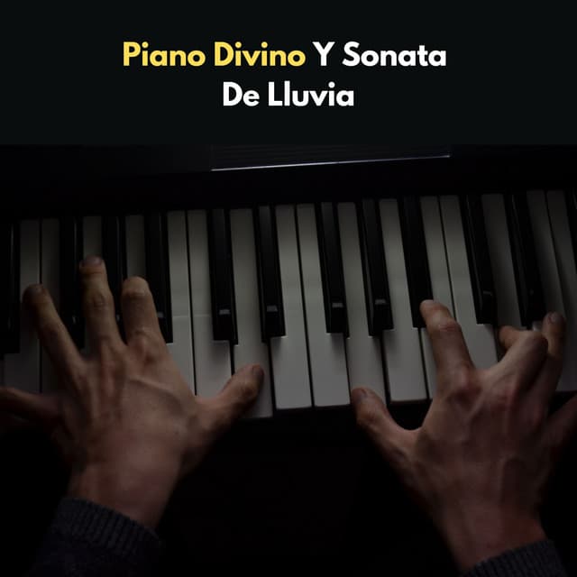 Piano Divino Y Sonata De Lluvia - Sonidos de lluvia y truenos
