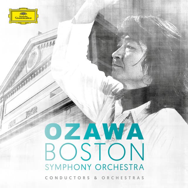 Seiji Ozawa & Boston Symphony Orchestra - Boston Symphony Orchestra