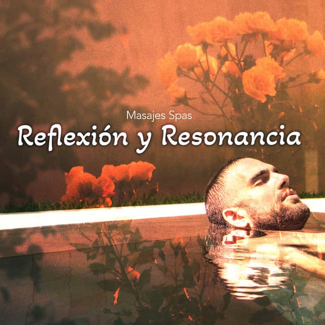 Reflexión y Resonancia - Masajes Spas