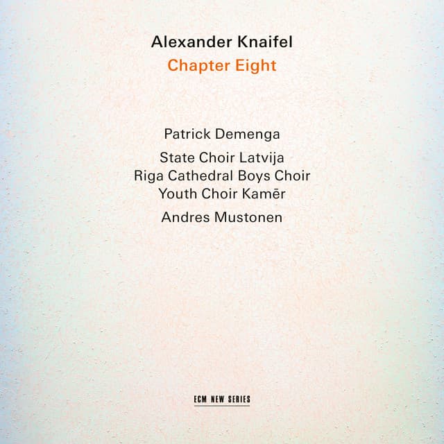 Alexander Knaifel: Chapter Eight - Alexander Knaifel