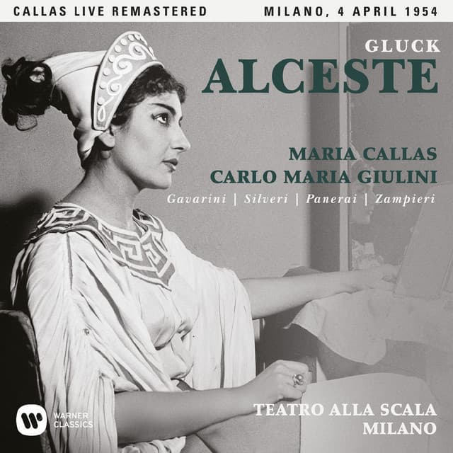Gluck: Alceste  - Callas Live Remastered - Christoph Willibald Gluck