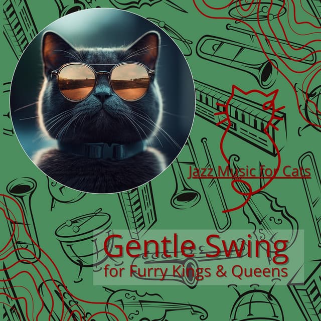 Gentle Swing for Furry Kings & Queens - Jazz Music for Cats