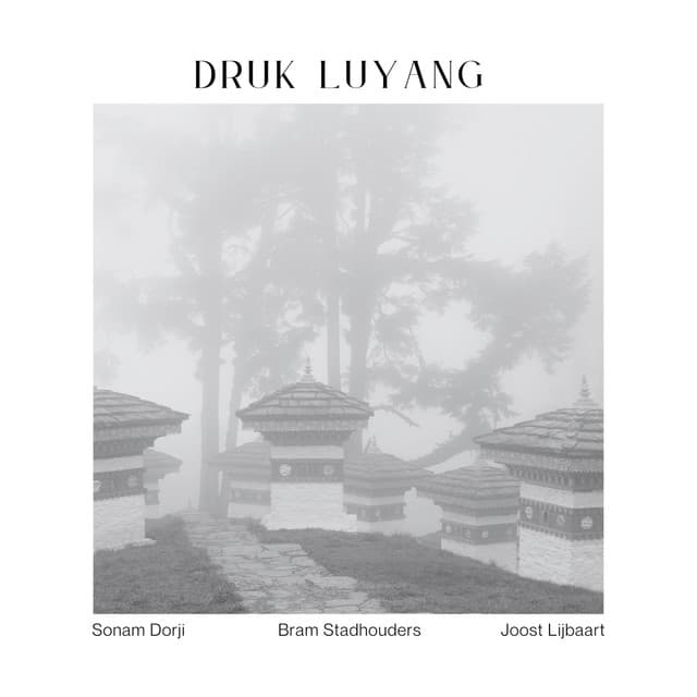 Druk Luyang - Sonam Dorji