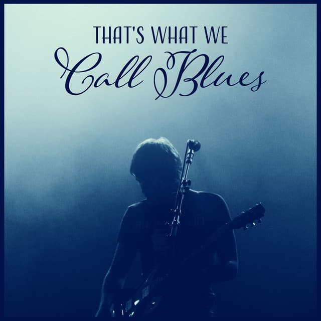 That's What We Call Blues - Big Blues Corp City