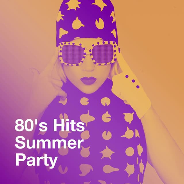80's Hits Summer Party - Best Of Hits