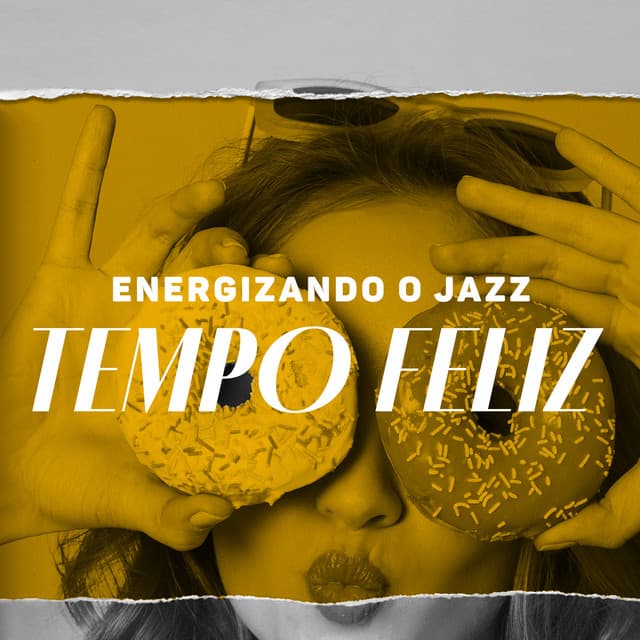 Energizando o jazz - Tempo feliz, Jazz de festa, Música de dança - Coleção Feliz do Jazz