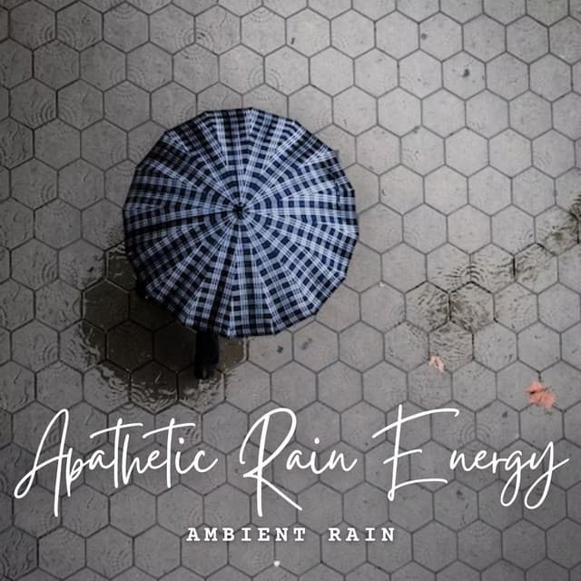 Ambient Rain: Apathetic Rain Energy - Binaural Beats Sleep Aid