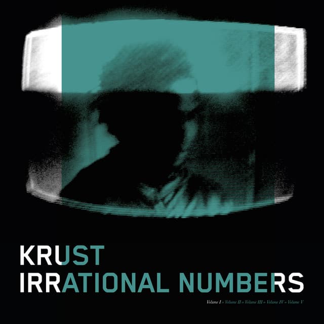 Irrational Numbers Vol 1 - Krust