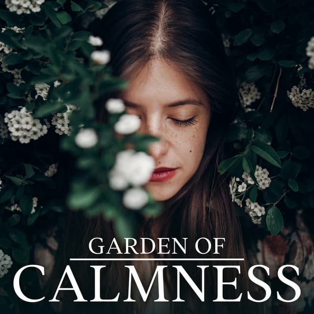 Garden of Calmness: Blissful Nature, Instrumental Relaxation, Relieve Stress - Harmony Nature Sounds Academy